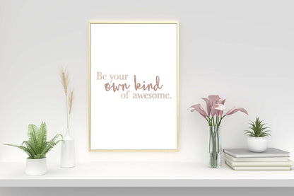 Be You Own Kind Awesome Motivational Positive Thoughts Quote Poster Print Wall