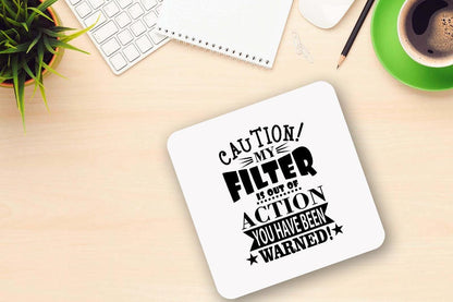 Caution My Filter Out of Action Mug & Coaster Set