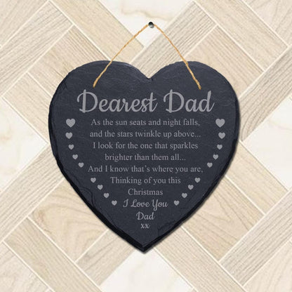 Dearest Dad The Sun Seats Laser Engraved Hanging Memorial Heart Shape Slate Sign