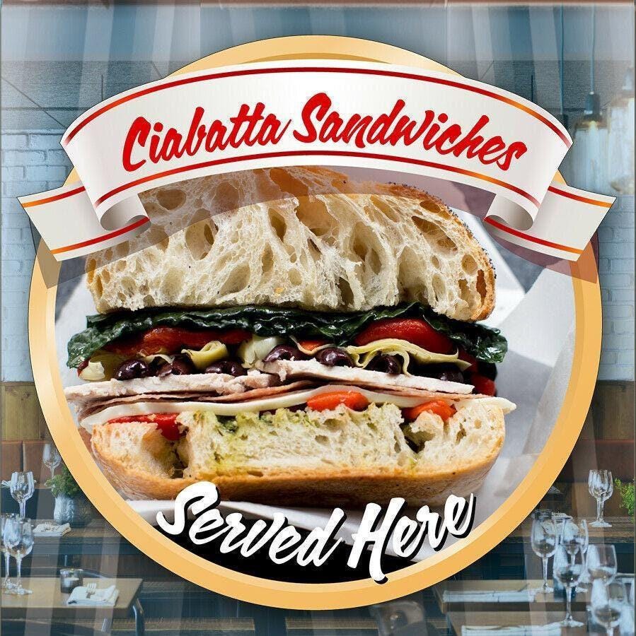 Ciabatta Sandwich Catering Window Cafe Shop Restaurant Sticker Sign Pos Decal