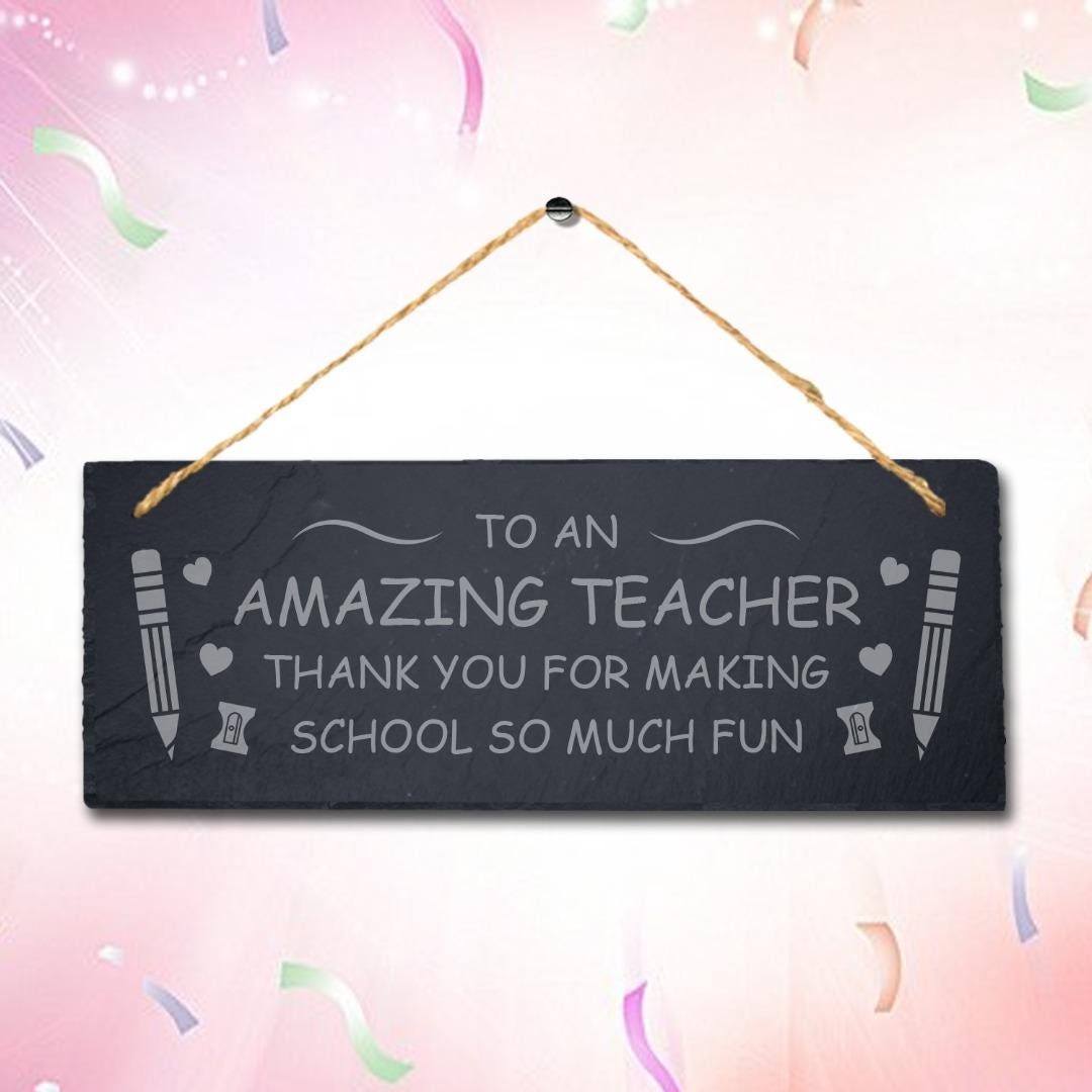 Amazing Teacher Thank You Gift Engraved Slate Sign Much Fun School Leavers
