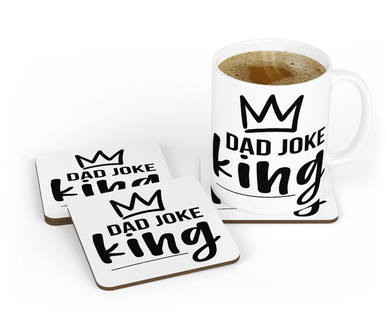 Dad Joke King Mug & Coaster Set Fathers Day Son Christmas Daddy Birthday Gift