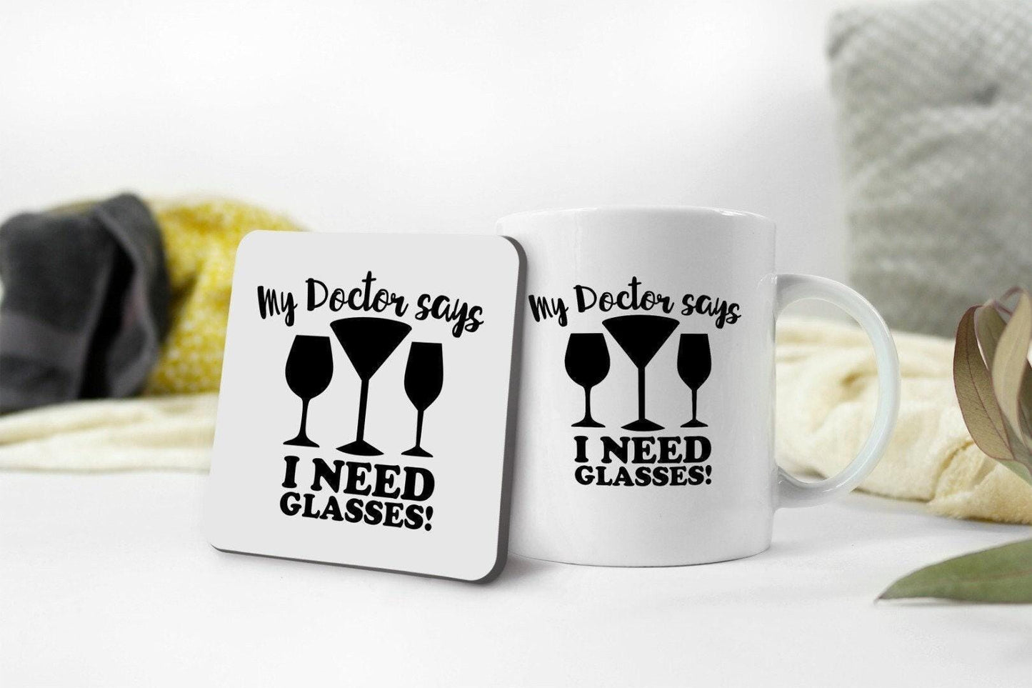 Funny 'My Doctor Says I Need Glasses' Novelty Mug & Coaster