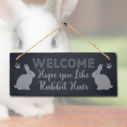 Welcome Hope You Like Rabbit Hair Laser Engraved Hanging Slate Bunny Plaque Sign