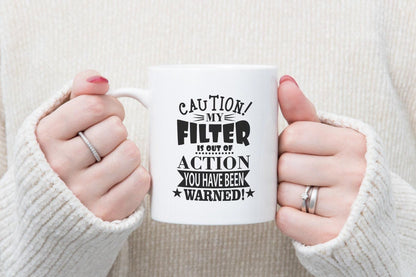 Caution My Filter Out of Action Mug & Coaster Set