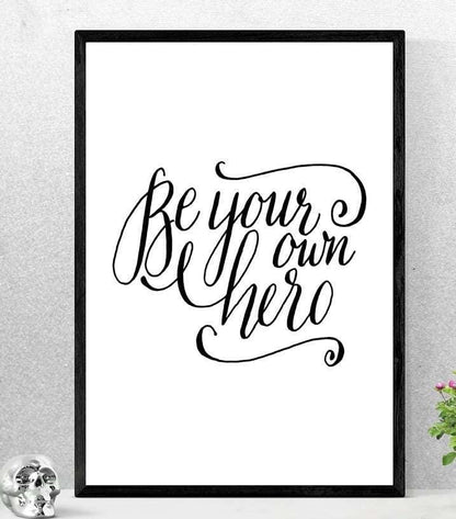 Be Your Own Hero Inspirational Positive Thoughts Quote Poster Print Wall Art