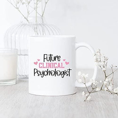 Future Clinical Psychologist Mug: Elegant Coffee Tea Cup Gift