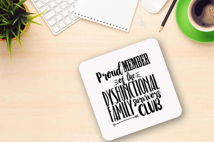 Proud Member Of The Dysfunctional Family Surviving Club Novelty Mug & Coaster Coffee Tea Cup Gift