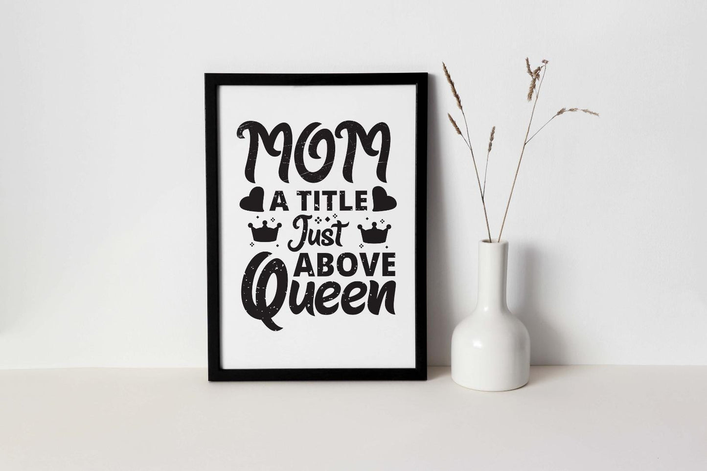Mom Title Above Queen Mothers Day Inspirational Love Mum Grandma Poster Wall Art