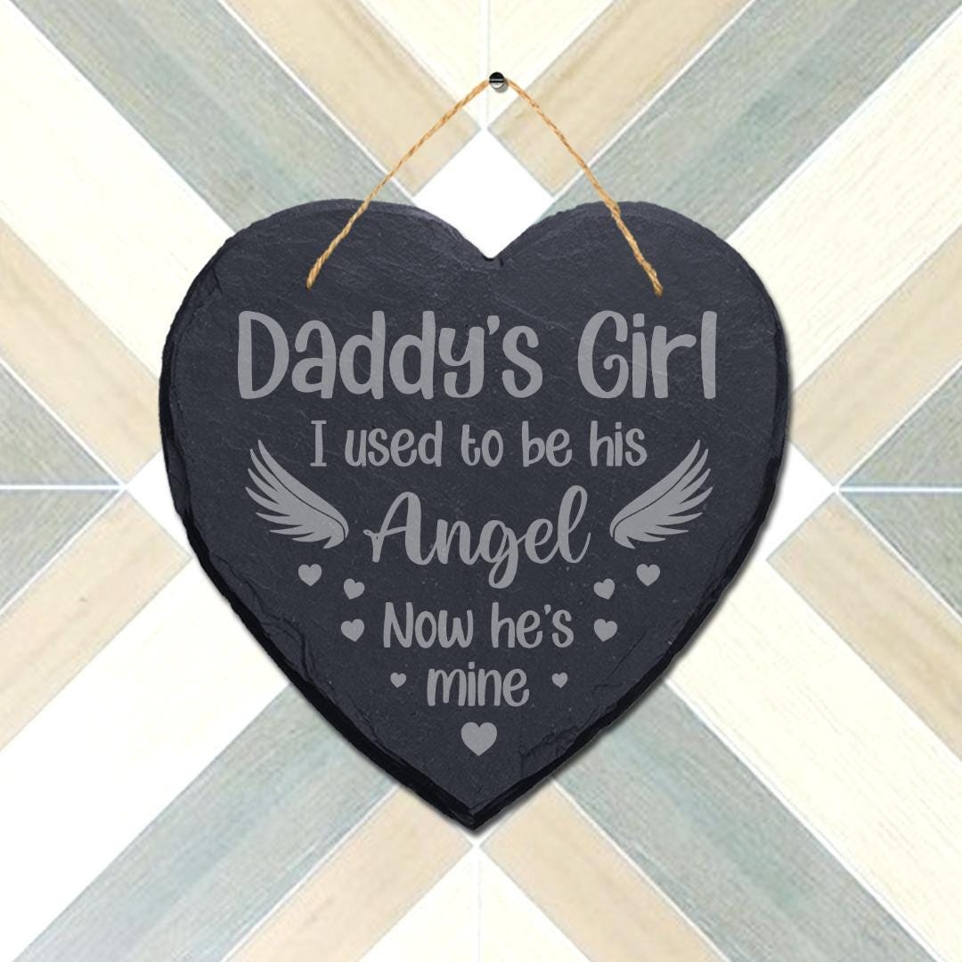 Daddys Girl I Used Laser Engraved Hanging Memorial Heart Shape Slate Plaque Sign