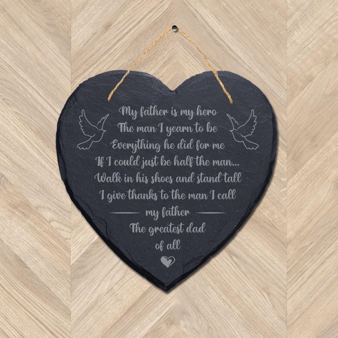 My Father My Hero Laser Engraved Hanging Memorial Heart Shape Slate Plaque Sign