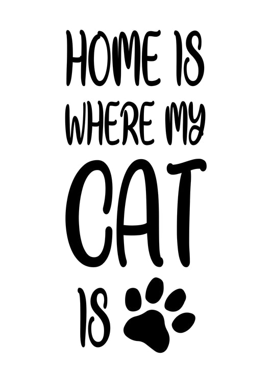 Home Cat Wall Art Poster Inspirational Motivational Funny Quote Print Room Decor