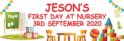 2x Personalised First Day At Nursery Banner: Milestone Party Decoration