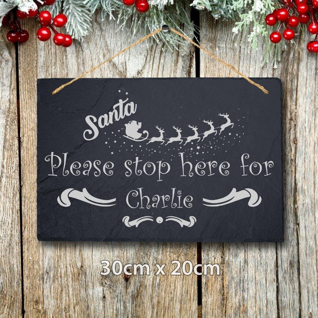 Santa Please Stop Here Personalised Christmas Slate Hanging Door Signs