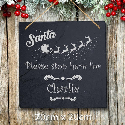 Santa Please Stop Here Personalised Christmas Slate Hanging Door Signs