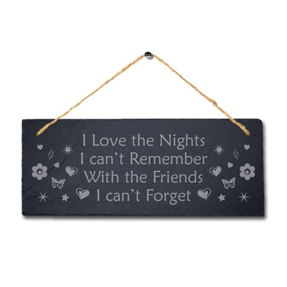 Nights I Remember Laser Engraved Hanging Slate Friendship Love Gift Plaque Sign