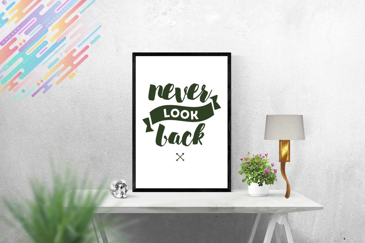 Never Look Back Inspirational Positive Thoughts Quote Picture Poster Print Wall
