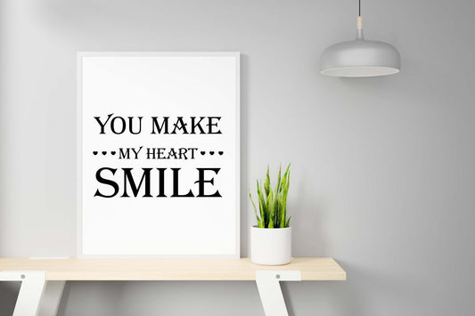 Make My Heart Smile Motivational Inspirational Love Positive Quote Poster Wall