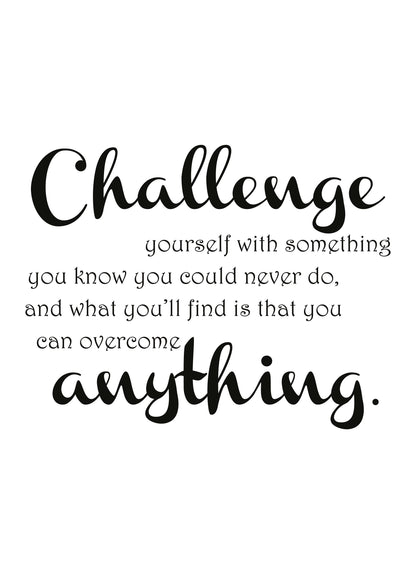 Challenge Yourself With Something Motivational Positive Quote Poster Art Wall