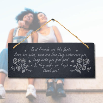 Best Friends Hanging Slate Like Farts Humorous Friendship Day Gift Plaque Sign