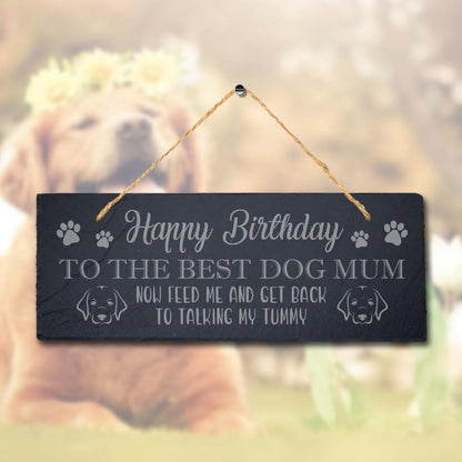 Engraved Slate Dog Mum Birthday Plaque: Rustic Hanging Sign
