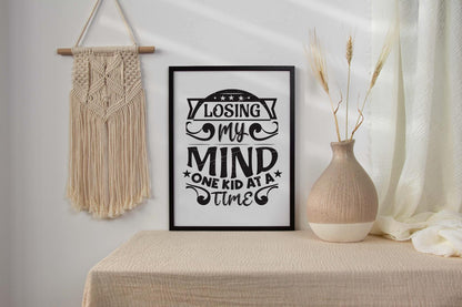 Losing My Mind One Kid Mothers Day Inspirational Mom Love Mum Poster Wall Art
