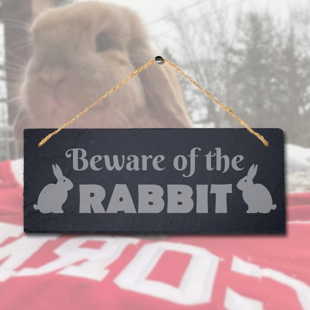 Beware Of The Rabbits Laser Engraved Hanging Slate Rabbit Bunny Home Plaque Sign