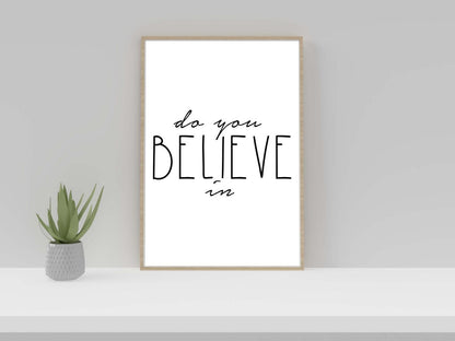 Do You Believe Motivational Inspirational Positive Thought Word Art Poster Print Wall