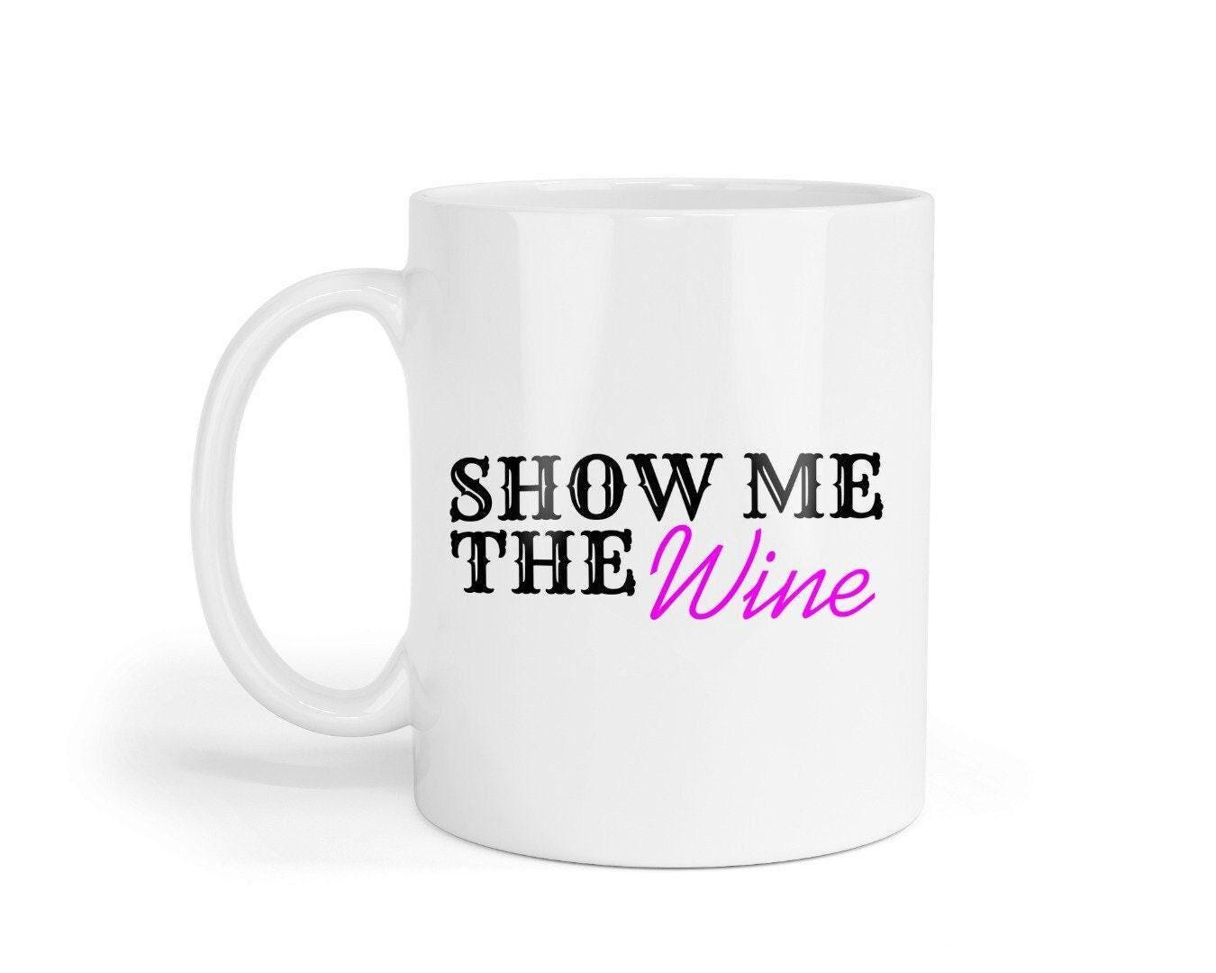 Show Me The Wine Mug & Coaster Set: Funny Novelty Gift