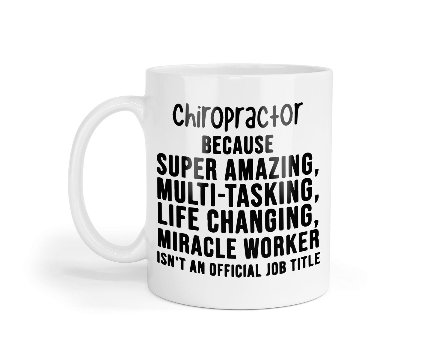 Chiropractor Supper Amazing Mug - Coffee Tea Cup Unique Novelty Gift For Men Women - Birthday, Thank You, Appreciation Present