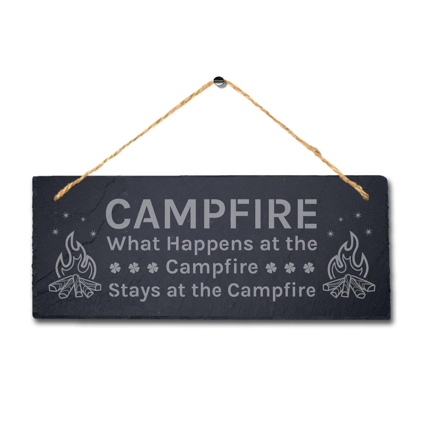 What Happens At Campfire Laser Engraved Hanging Slate Camping Funny Plaque Sign