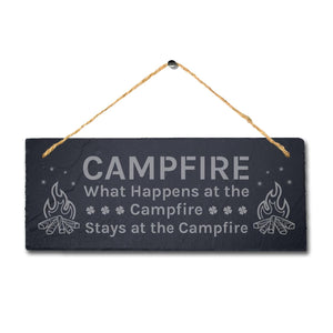 What Happens At Campfire Laser Engraved Hanging Slate Camping Funny Plaque Sign