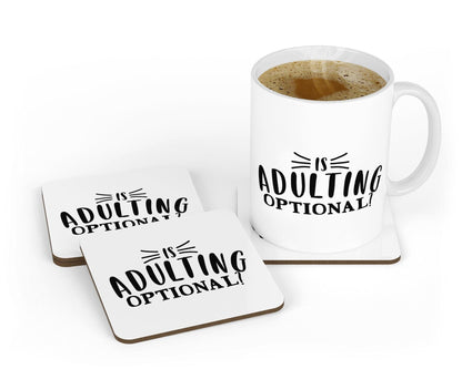 Funny Is Adulting Optional? - Ceramic Novelty Mug & Coaster Coffee Tea Cup Office Gift