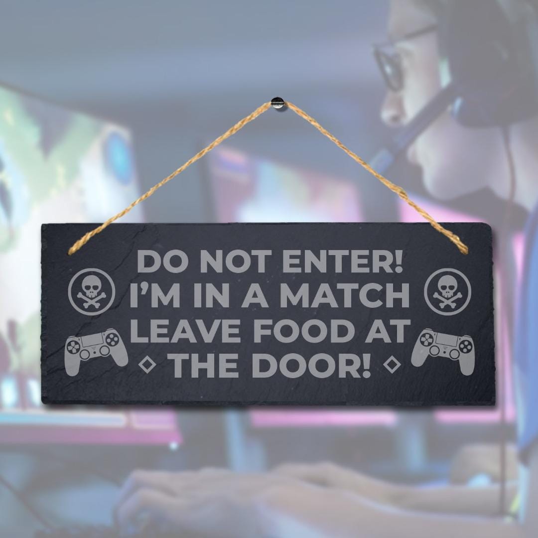 Do Not Enter Laser Engraved Hanging Slate Gaming Gamer Room Funny Plaque Sign