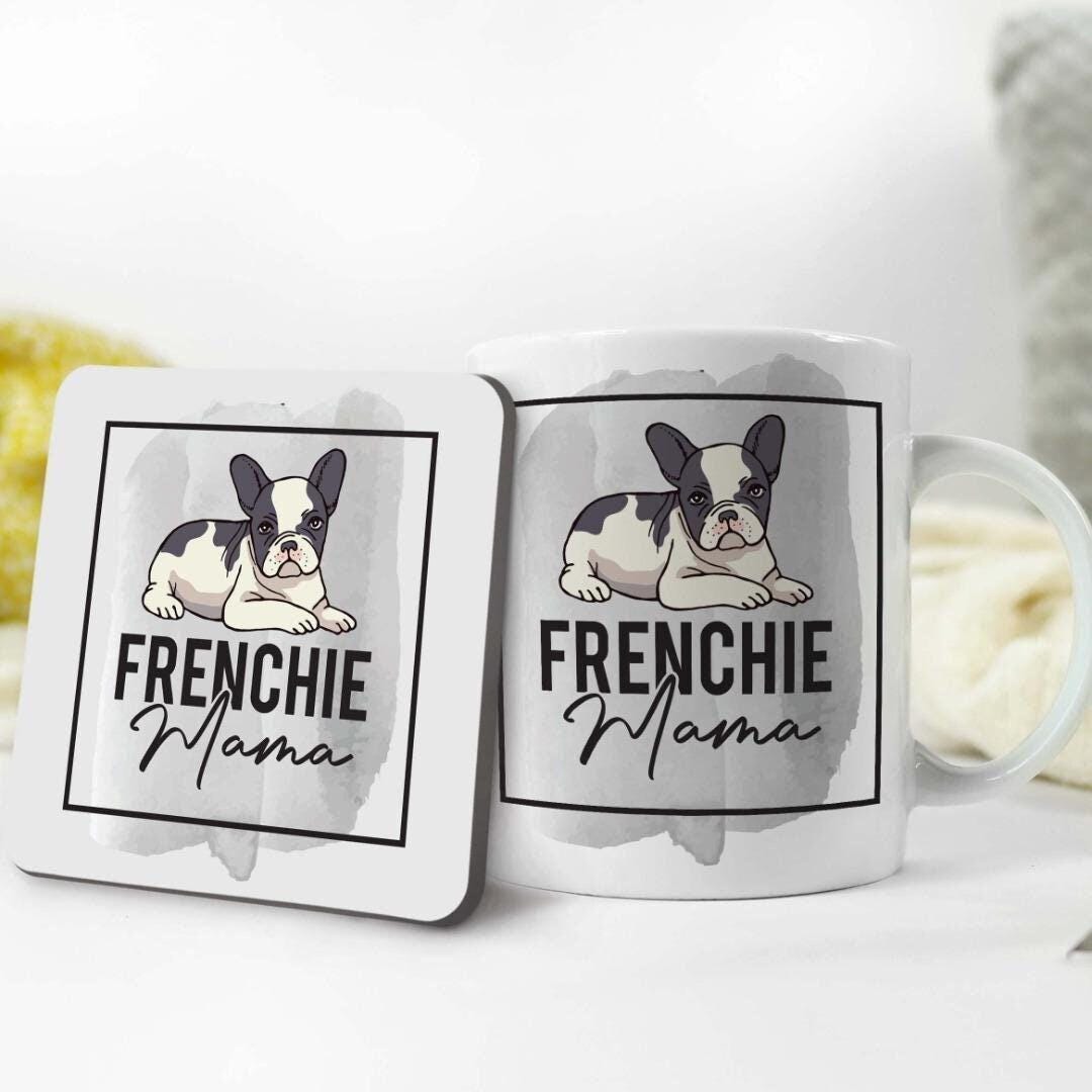 Frenchie Mama Mug & Coaster Set: French Bulldog Gift