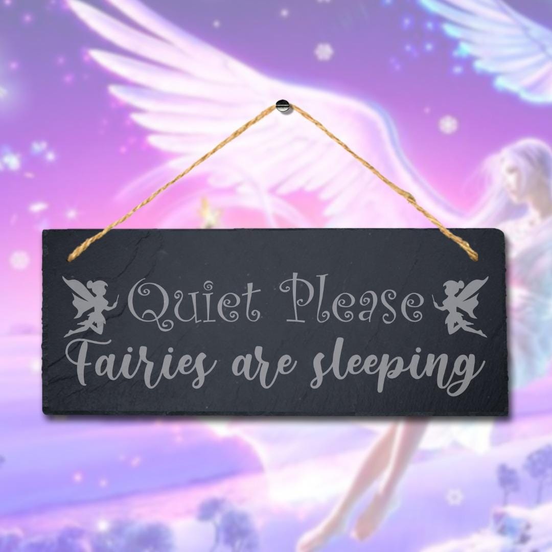 Quiet Please Fairies Are Sleeping Engraved Hanging Slate Home Decor Plaque Sign
