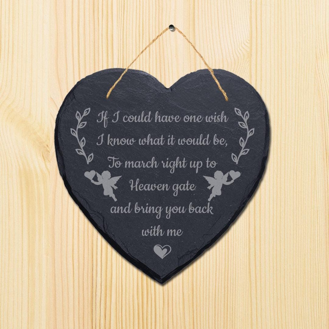 I Could Have One Wish Engraved Wall Hanging Memorial Heart Shape Slate Plaque Sign