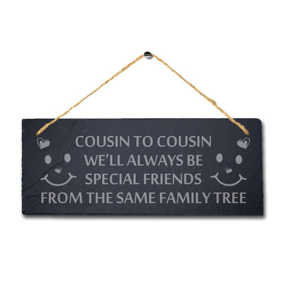 Laser Engraved Slate Friendship Sign: Cousins Gift