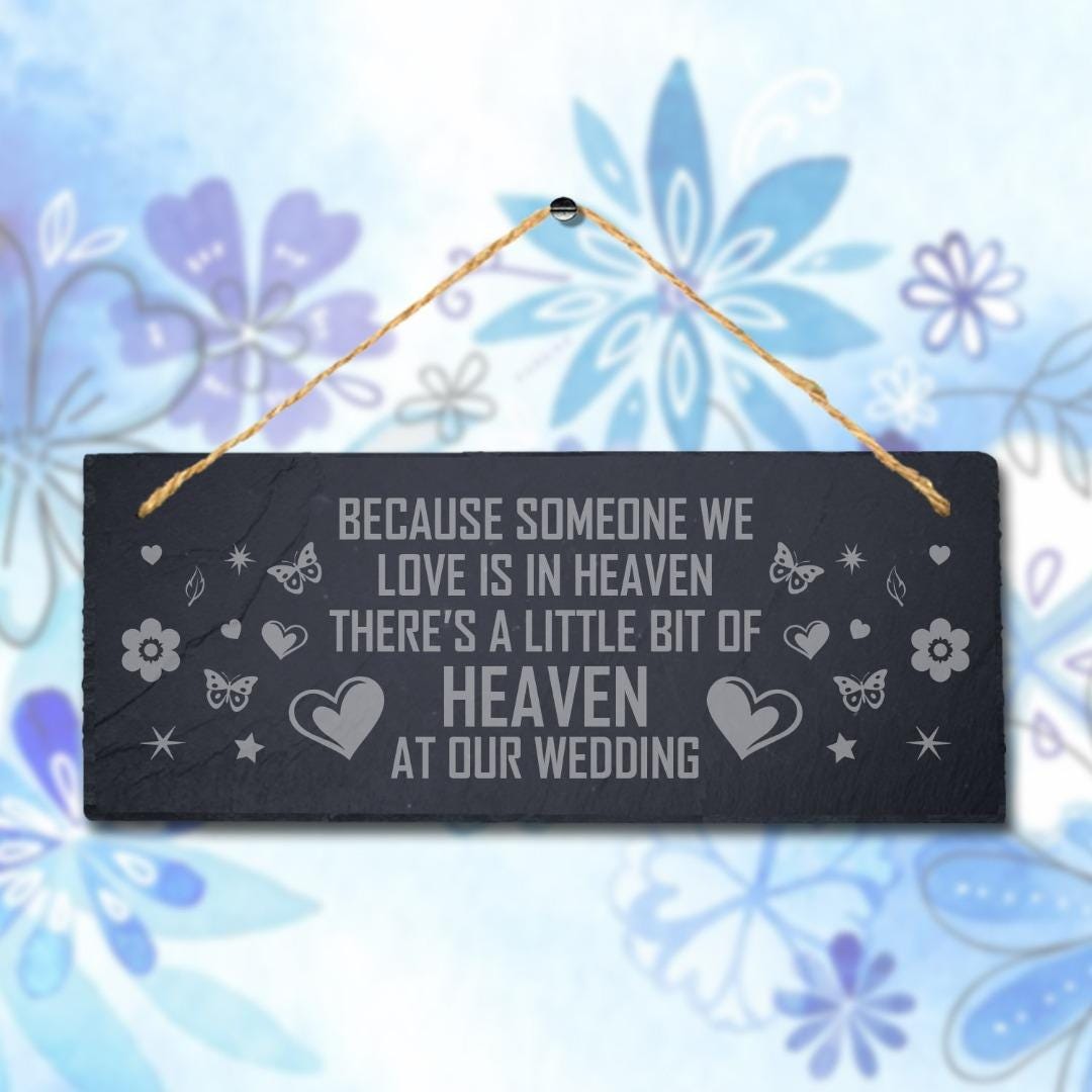 Because Someone We Loves Laser Engraved Hanging Slate Wedding Gift Plaque Sign