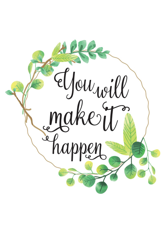 You Will Make It Happen Motivational Inspirational Quote Poster Print Wall Art
