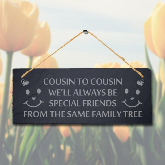 Laser Engraved Slate Friendship Sign: Cousins Gift
