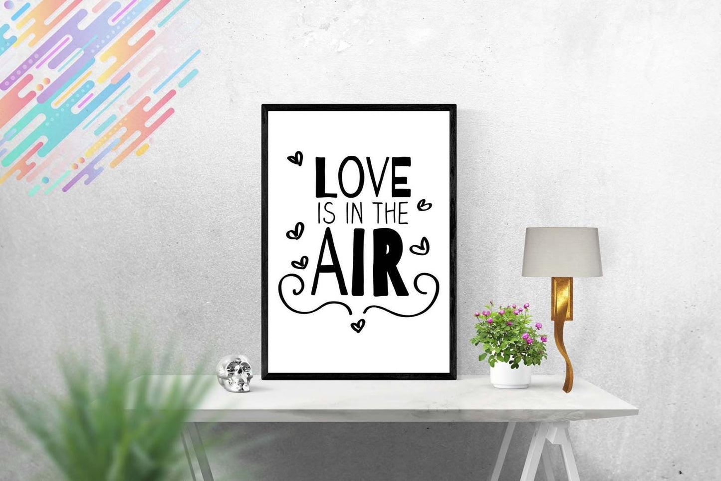 Love Is In The Air Inspirational Positive Love Quote Poster Art Print Wall