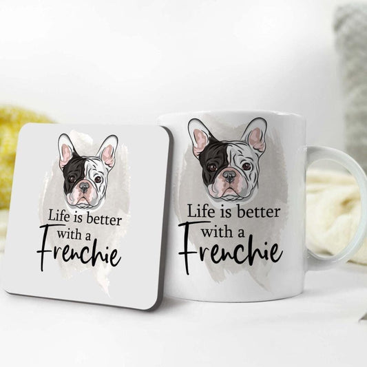 French Bulldog Mug & Coaster Set: 'Life is Better With a Frenchie'