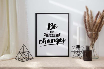 Be The Game Changer Motivational Inspirational Positive Quote Poster Print Wall