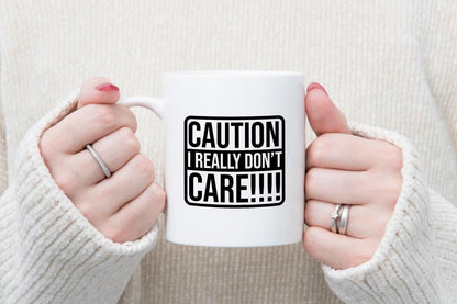 Caution I Really Dont Care!!!! - Funny Cermaic Novelty Mug & Coaster Coffee Tea Cup Gift
