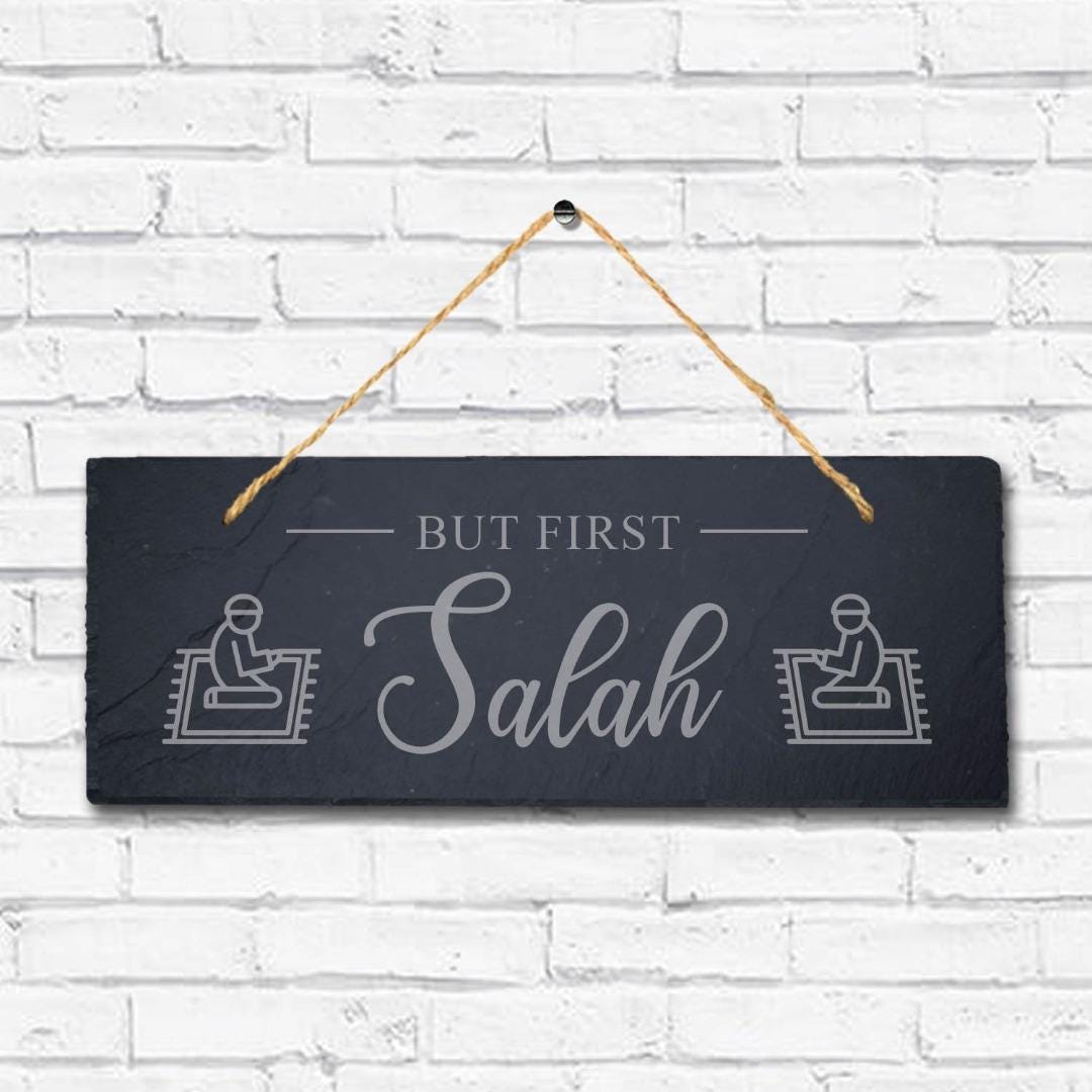 But First Salah Engraved Islamic Arabic Calligraphy Hanging Slate Plaque Sign