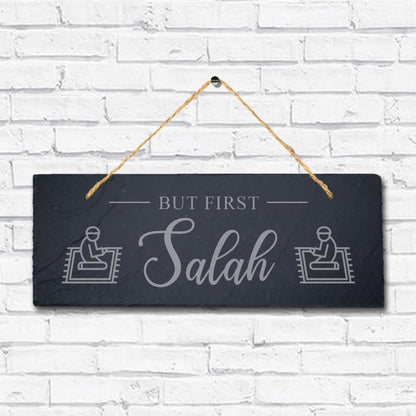 But First Salah Engraved Islamic Arabic Calligraphy Hanging Slate Plaque Sign