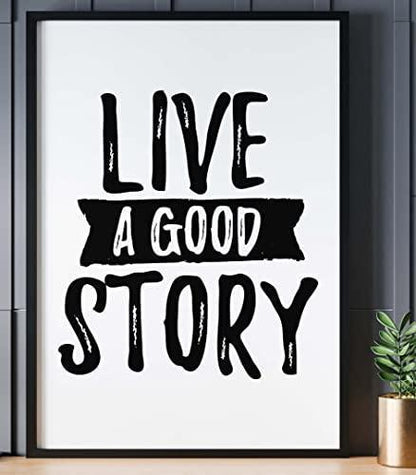 Live A Good Story Inspirational Positive Quote Picture Poster Print Wall