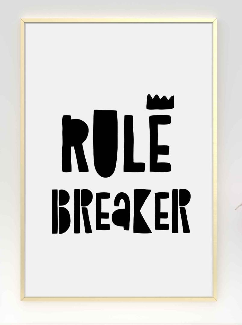 Rule Breaker King Nursery Bedroom Boys Girls Wall Decor Art Poster Print