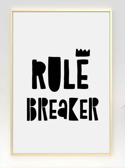 Rule Breaker King Nursery Bedroom Boys Girls Wall Decor Art Poster Print